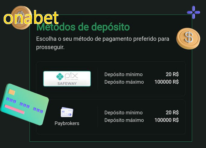 O cassino onabetbet oferece uma grande variedade de métodos de pagamento